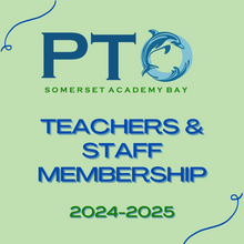 Load image into Gallery viewer, PTO Membership 24/25 - SoBay Teachers &amp; Staff
