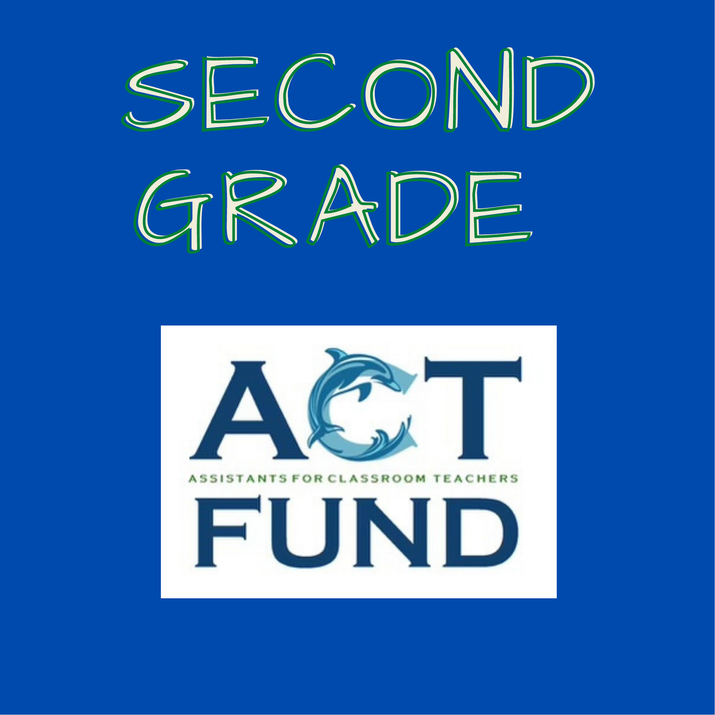 ACT FUND 26/27 - 2nd - Second Grade