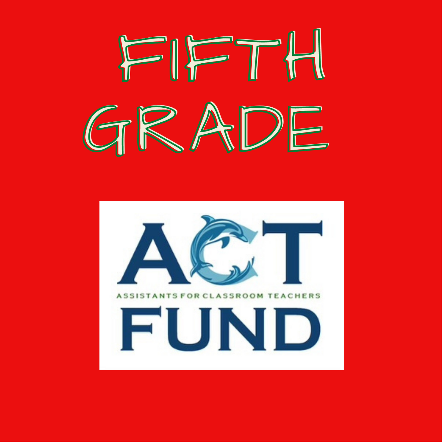 ACT FUND 26/27 - 5th - Fifth Grade