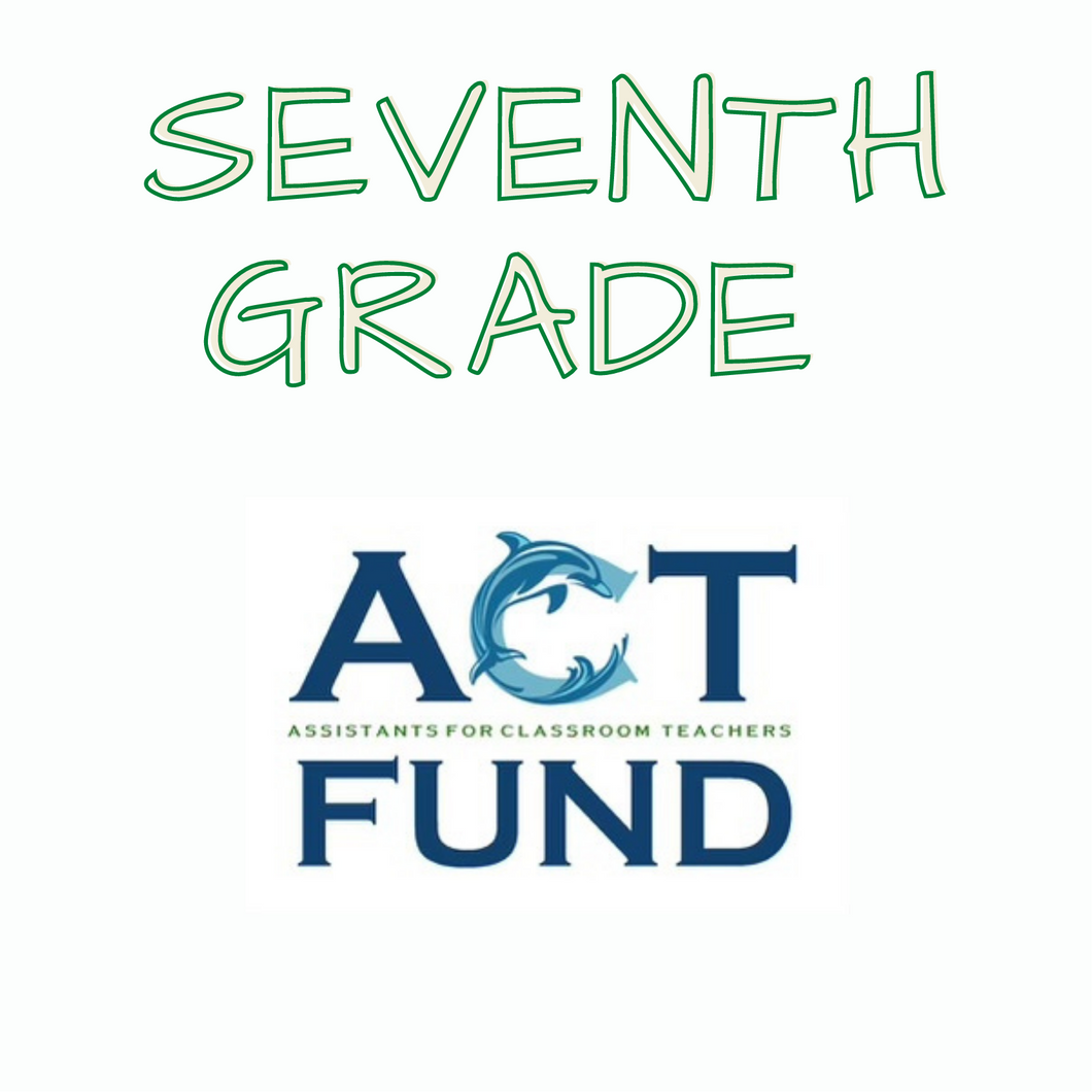ACT FUND 24/25 - 7th - Seventh Grade